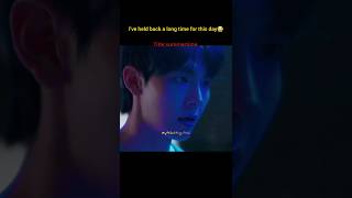 (ep-8)he has held back a long time for this#summertime#bl#koreanbl#kbl#shortbl