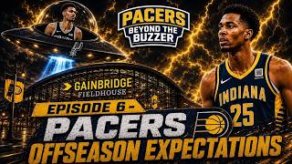 Episode 6 - Pacers Offseason Expectations