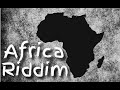 AFRICA RIDDIM MEGA MIXTAPE [FEAT RICHIE SPICE, MORGAN HERITAGE,BESCENTA, ANTHONY B..]