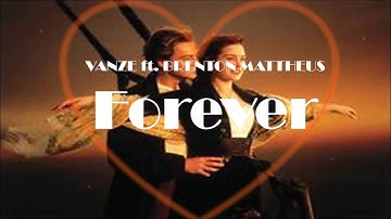 Vanze - Forever ft. Brenton Mattheus