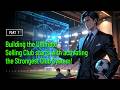 Building the Ultimate Selling Club starts with activating the Strongest Club System!