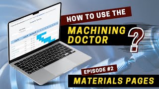 How to use the Machining Doctor - Episode 2 - Material Pages