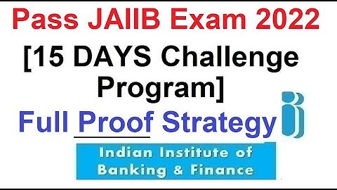 Pass JAIIB Exam June 2022 15 Days Challenge Program [Full Proof Strategy]