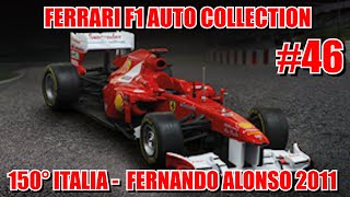 FERRARI F1 COLLECTION #46 - 150° ITALIA - FERNANDO ALONSO 2011 - Centauria | Edicola