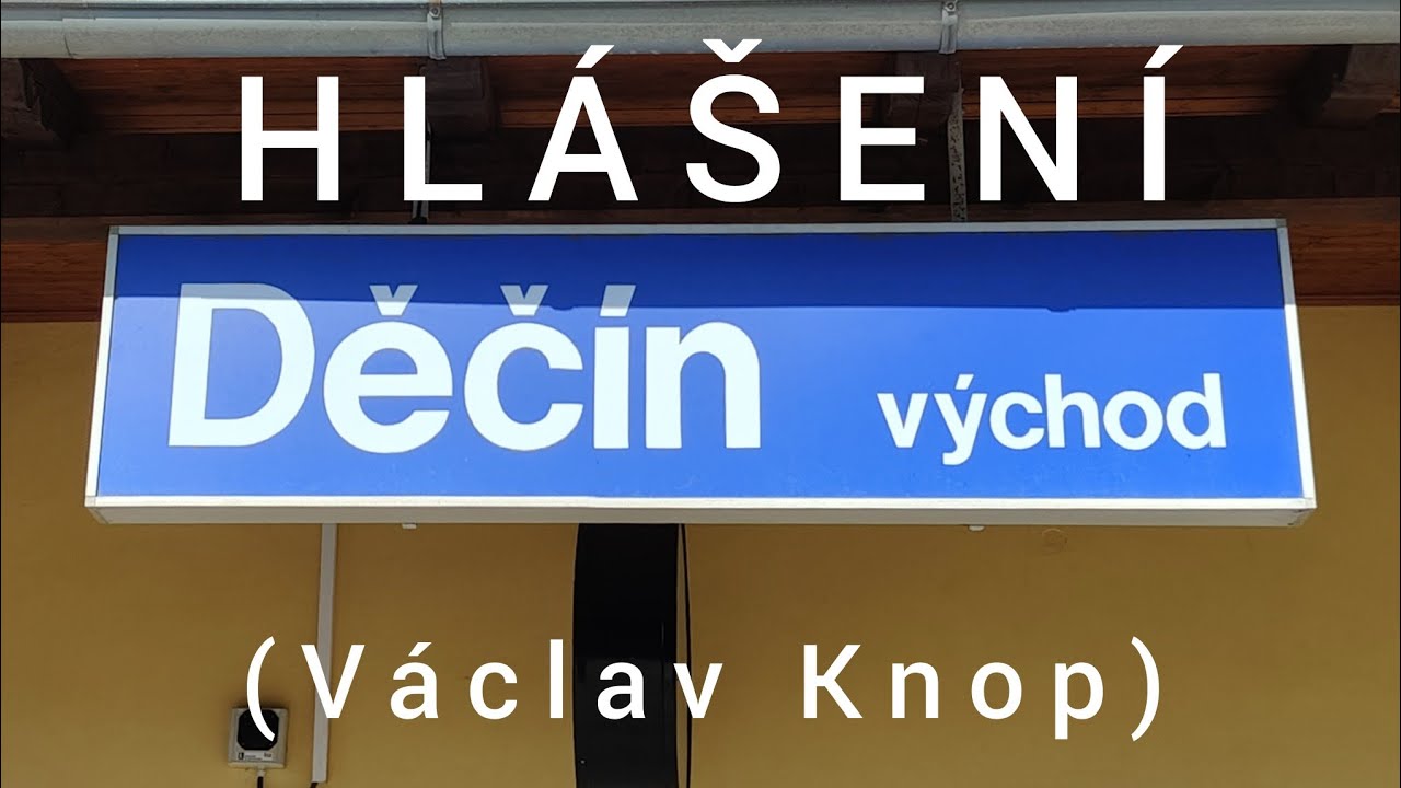 Hlášení - Děčín východ [HIS]