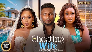 MY CHEATING WIFE--MAURICE SAM, UCHE MONTAN JOSHUA- Latest Nigerian Movie 2025 #trending #Movies