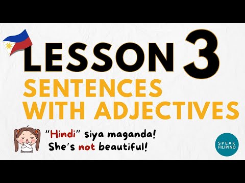 LESSON 3: Tagalog Sentence Structure with Adjectives | Beginner’s Guide