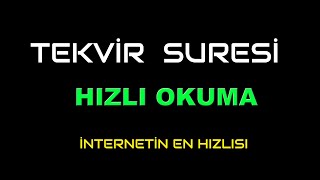 TEKVİR SURESİ HIZLI OKUMA