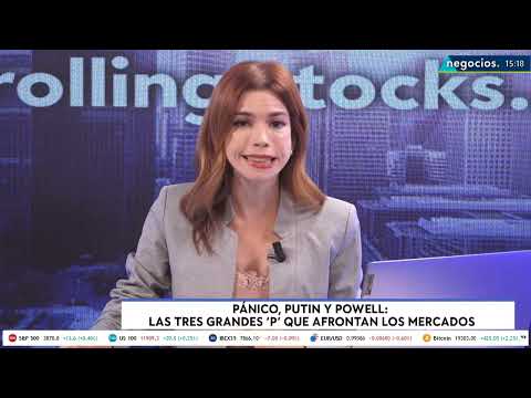 P&aacute;nico, Putin y Powell: Las tres grandes "P" que afrontan los mercados