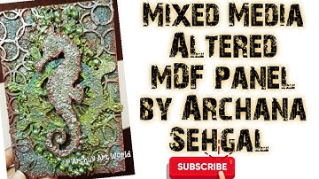 Mixed Media altered MDF panel || Sea Theme Mixed Media || Archu