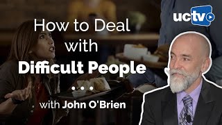 Dealing with Difficult People
