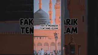 Orang Islam Harus Taufakta Menarik Tentang Islam