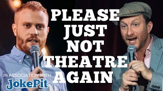 Please, Just Not The Theatre Again | Steve Foreman And Yevgeniy Chebatkov | Comedy Podcast