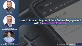 How to Accelerate your Safety Culture Engagement with the Microsoft Platform (Part 1 of 2)