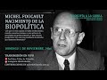 Michel Foucault. Nacimiento de la biopolítica