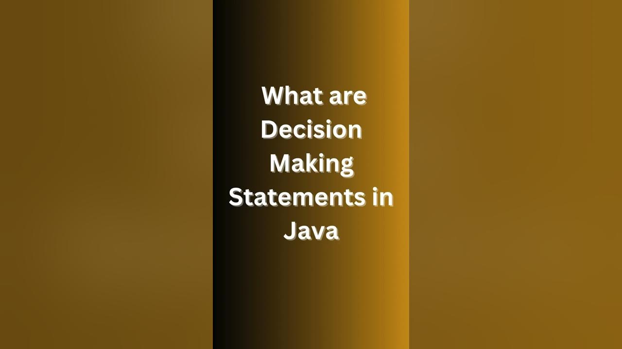 Decision-Making Statements in 60 Seconds! #java #viral #shorts # ...
