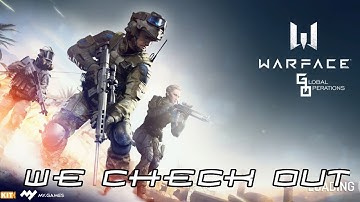WARFACE GLOBAL OPERATIONS: Android / iOS Gamplay -  Reaction and Review