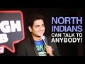 North indians can talk to anybody  stand up comedy  kenny sebastian