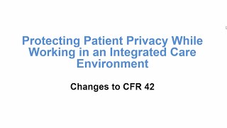 HIPAA and 42 CFR in Primary Care & Behavioral Health Integration