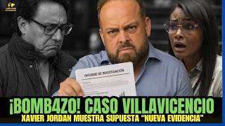 URGENTE XAVIER JORDAN suelta el ¡B0MB4ZO! en CASO VILLAVICENCIO con nuevos detalles en respuesta
