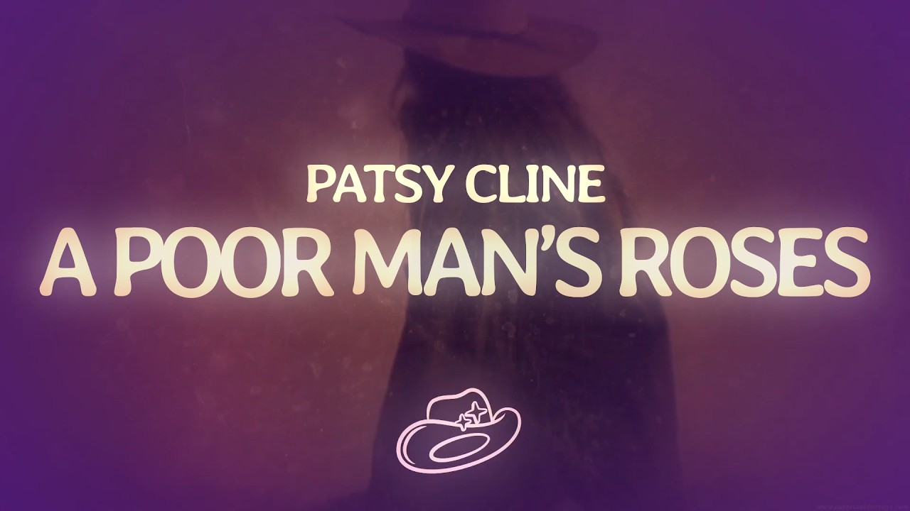 Poor Patsy Patsy Cline - A Poor Man's Roses (Lyrics) - YouTube