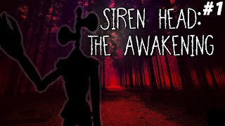 НОЧЬ, ЛЕС И СИРЕНОГОЛОВЫЙ Siren Head - Awakening #1