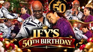 INCREDIBLE MOMENTS AT IFY'S 50TH BIRTHDAY