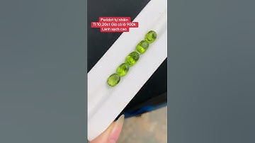 Peridot tự nhiên Tl 10,20ct Giá 900k cả lô #viralvideo #xuhuong #phongthuy