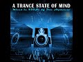 A trance state of mind 432hz trance  vocal trance  progressive trance liveset   