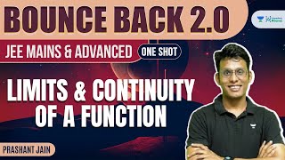 Limit and Continuity of a Function | One Shot | #BounceBack2.0 | JEE Maths | Prashant Jain