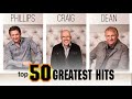 Full Album Of Phillips, Craig & Dean Collection - Best Worship Songs Of Phillips, Craig & Dean Ever