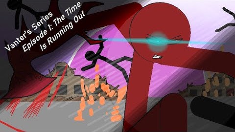 Vanter’s Series Episode I: The Time Is Running Out // Pivot Animator