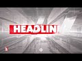 HEadlines at 08:00 pm