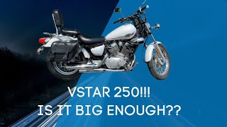 Is the Yamaha VSTAR 250 Big Enough for a New Rider?