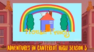 Adventures In Canterlot High Season 3 Episode 3 House Fancy