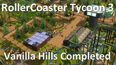 RollerCoaster Tycoon 3 - Vanilla Hills Completed - Demonstration