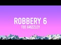 Tee Grizzley - Robbery 6 (Lyrics)