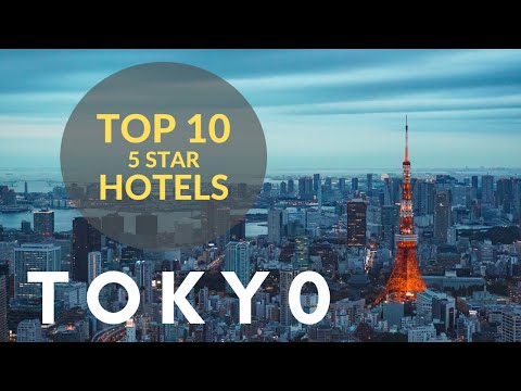 Top 10 Luxury 5 Star  Hotels in Tokyo, Japan