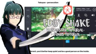 Edgy Shake - Jujutsu Kaisen Kinemaster Tutorial + Bonus Tutorial