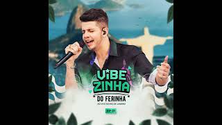 Nadson O Ferinha - Não Deixei de Ser Dela (Vibezinha do Ferinha)