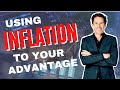 Use Inflation to Your Advantage: Get Paid to Borrow!