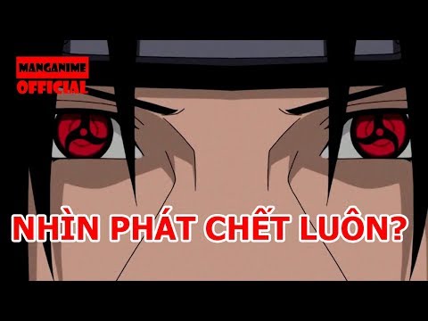 Top 10 Khả Năng Mạnh Nhất Của Chủ Nhân Nhãn Thuật Mangekyou Sharingan