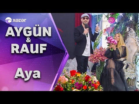 Aygün Kazımova & Rauf  -  Aya
