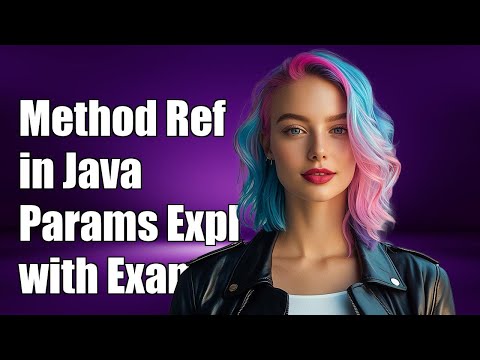Understanding Method References in Java: Parameters Explained with Examples