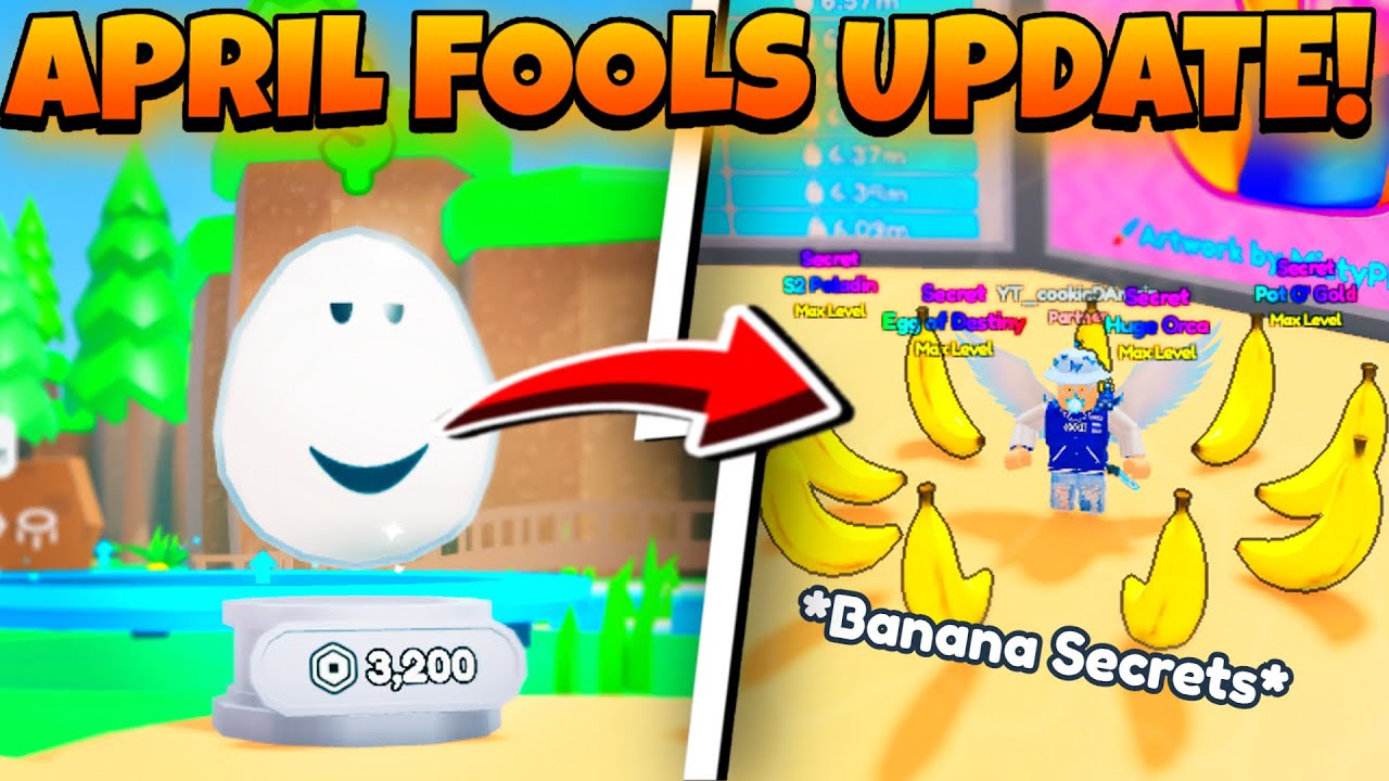 *NEW* APRIL FOOLS Update! 🤡 New Robux Egg, 2 Secret Pets & Bananas
