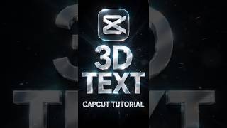 Information CAPCUT:-3D text tutorial             #edit #shortvideo #capcutedit #capcuttutorial #capcut #shorts Update