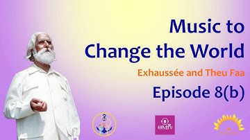 The Spiritual Power of Music: Interviews with Exhaussée and Theu Fa’a