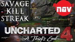 Uncharted 4 - Ranked Multiplayer - Savage kill streak