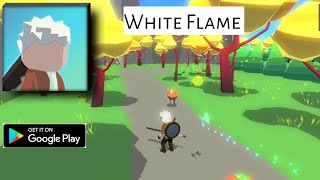 WhiteFlame - Android Gameplay New Game (By PYZ Game)