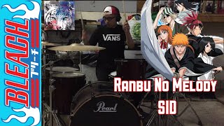 Ranbu No Melody - SID | Drum Cover (Bleach Opening 13 Full)